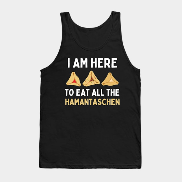 Purim I Am Here To Eat All The Hamantaschen Tank Top by larfly